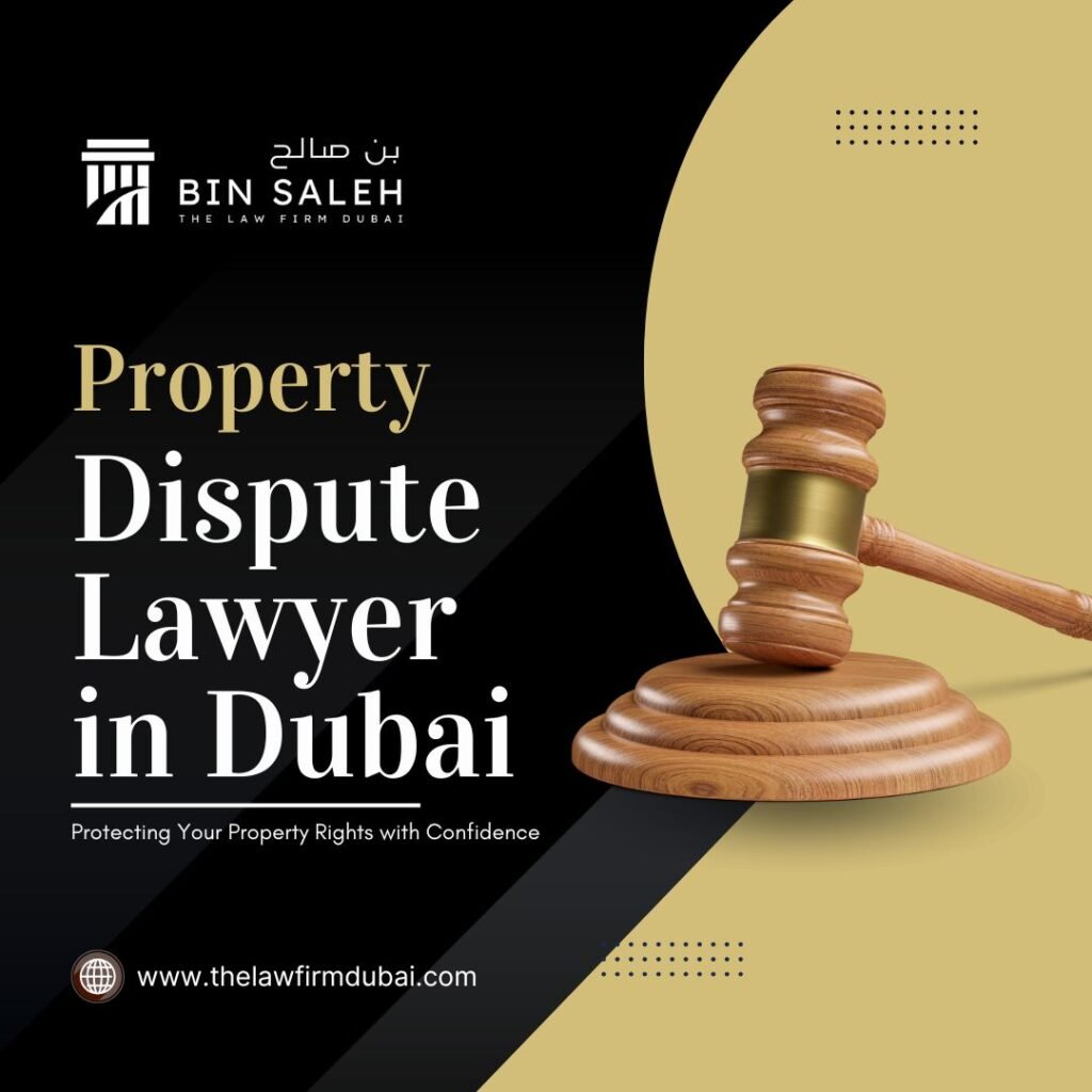 Property Dispute Lawyer in Dubai